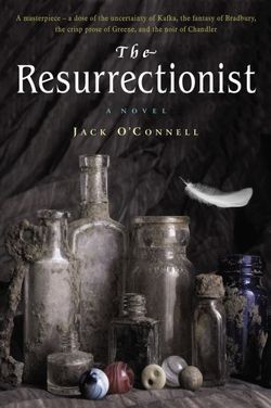 The Resurrectionist The Resurrectionist