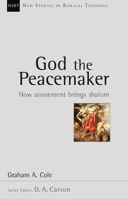 God the Peacemaker God the Peacemaker