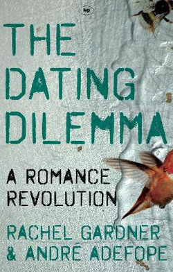 The Dating Dilemma The Dating Dilemma