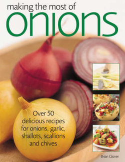 Making the Most of Onions Making the Most of Onions