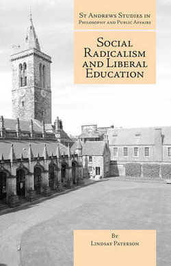 Social Radicalism and Liberal Education Social Radicalism and Liberal Education