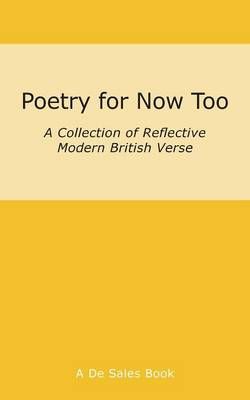 Poetry for Now Too Poetry for Now Too
