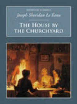 The House by the Churchyard The House by the Churchyard