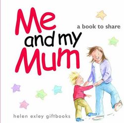 Me and My Mum Me and My Mum
