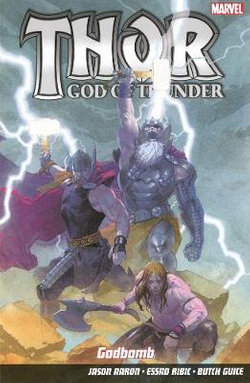 Thor God Of Thunder: Godbomb Thor God Of Thunder: Godbomb
