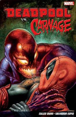Deadpool Vs. Carnage Deadpool Vs. Carnage