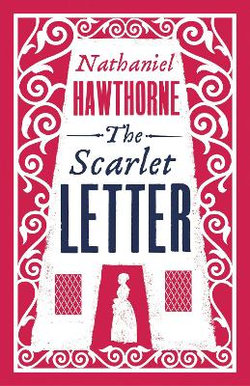 The Scarlet Letter The Scarlet Letter