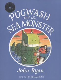 Pugwash and the Sea Monster Pugwash and the Sea Monster