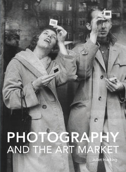 Photography And The Art Market Photography And The Art Market