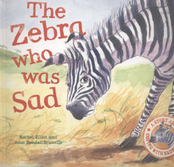 The Zebra Who Was Sad The Zebra Who Was Sad