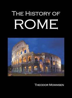 The History of Rome, Volumes 1-5 The History of Rome, Volumes 1-5