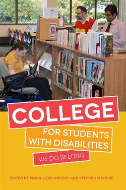 College for Students with Disabilities: We Do Belong College for Students with Disabilities: We Do Belong
