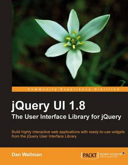 jQuery UI 1.8: The User Interface Library for jQuery jQuery UI 1.8: The User Interface Library for jQuery
