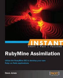 Instant RubyMineAssimilation Instant RubyMineAssimilation