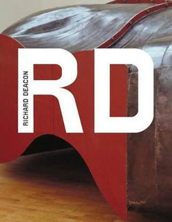 Tate Modern Artists: Richard Deacon Tate Modern Artists: Richard Deacon