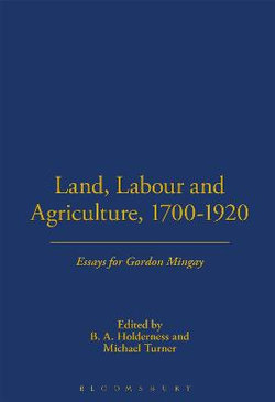 Land, Labour and Agriculture, 1700-1920 Land, Labour and Agriculture, 1700-1920
