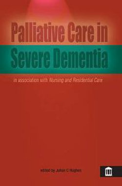 Palliative Care in Severe Dementia Palliative Care in Severe Dementia