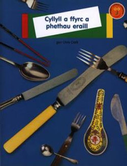 Cyllyll a Ffyrc a Phethau Eraill Cyllyll a Ffyrc a Phethau Eraill