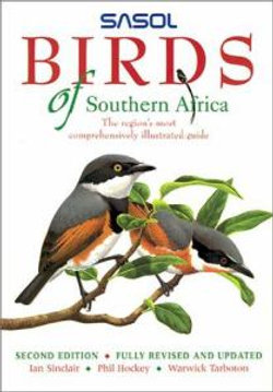 Sasol Birds of Southern Africa Sasol Birds of Southern Africa