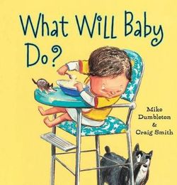 What Will Baby Do? What Will Baby Do?