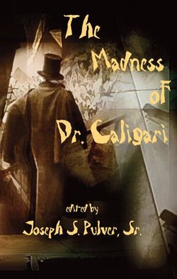 The Madness of Dr. Caligari The Madness of Dr. Caligari