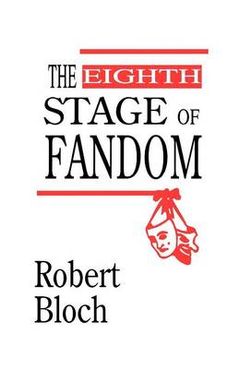 The Eighth Stage of Fandom The Eighth Stage of Fandom