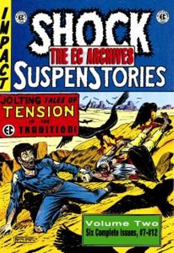 The EC Archives: Shock Suspenstories v. 2 The EC Archives: Shock Suspenstories v. 2