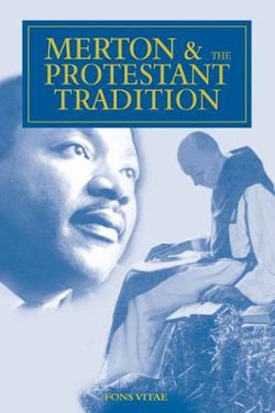 Merton and the Protestant Tradition Merton and the Protestant Tradition
