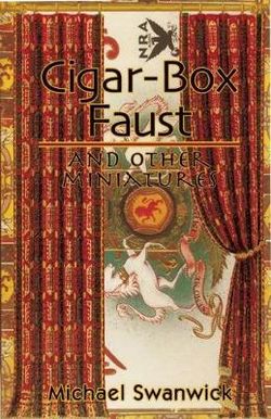 Cigar-Box Faust and Other Miniatures Cigar-Box Faust and Other Miniatures