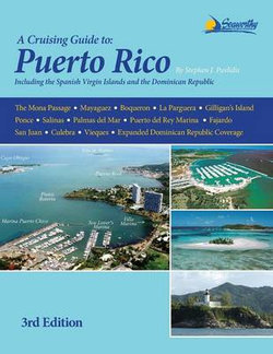 A Cruising Guide to Puerto Rico A Cruising Guide to Puerto Rico