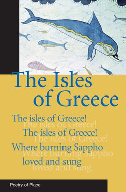 The Isles of Greece The Isles of Greece