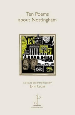Ten Poems about Nottingham Ten Poems about Nottingham