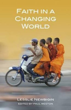 Faith in a Changing World Faith in a Changing World