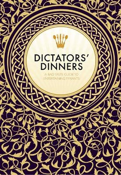 Dictators' Dinners Dictators' Dinners