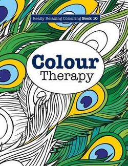 Really RELAXING Colouring Book 10 Really RELAXING Colouring Book 10