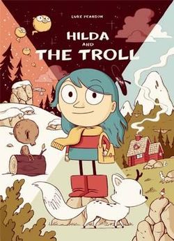 Hilda and the Troll Hilda and the Troll