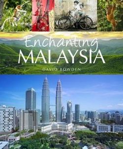 Enchanting Malaysia Enchanting Malaysia