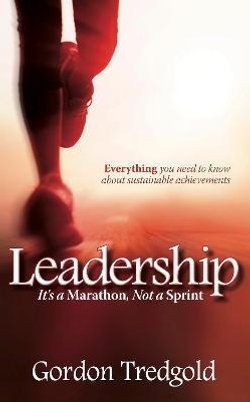 Leadership: It's a Marathon not a Sprint Leadership: It's a Marathon not a Sprint