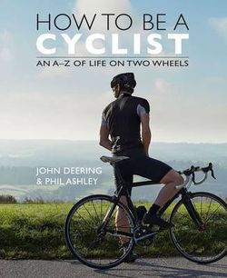 How to be a Cyclist How to be a Cyclist