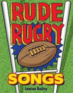 Rude Rugby Songs Rude Rugby Songs
