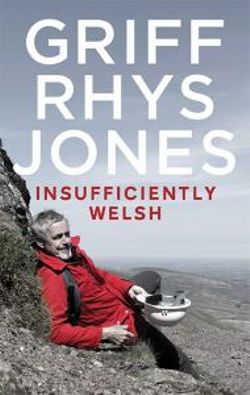 Insufficiently Welsh Insufficiently Welsh