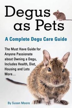 Degus as Pets Degus as Pets