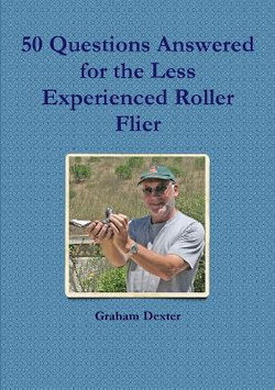 50 Questions Answered for the Less Experienced Roller Flier 50 Questions Answered for the Less Experienced Roller Flier