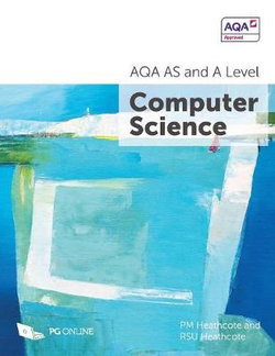 AQA AS and A Level Computer Science AQA AS and A Level Computer Science