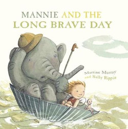 Mannie and the Long Brave Day Mannie and the Long Brave Day