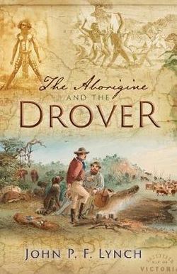 The Aborigine and the Drover The Aborigine and the Drover