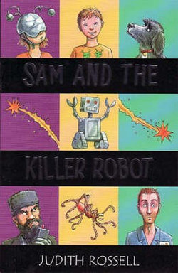 Sam and the Killer Robot Sam and the Killer Robot
