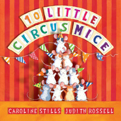 10 Little Circus Mice 10 Little Circus Mice