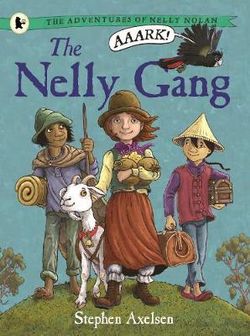 The Adventures of Nelly Nolan 1: The Nelly Gang The Adventures of Nelly Nolan 1: The Nelly Gang