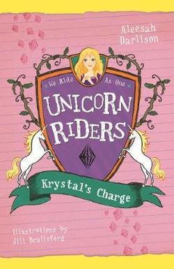 Unicorn Riders, Book 7: Krystal's Charge Unicorn Riders, Book 7: Krystal's Charge